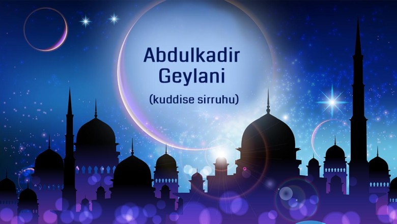 Abdulkadir Geylani (kuddise sirruhu)'dan hikmetli sözler